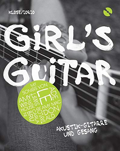 Stock image for Girl's Guitar: Akustik-Gitarre und Gesang. Inklusive CD: Akustik-Gitarre und Gesang. Notenbuch/CD for sale by medimops