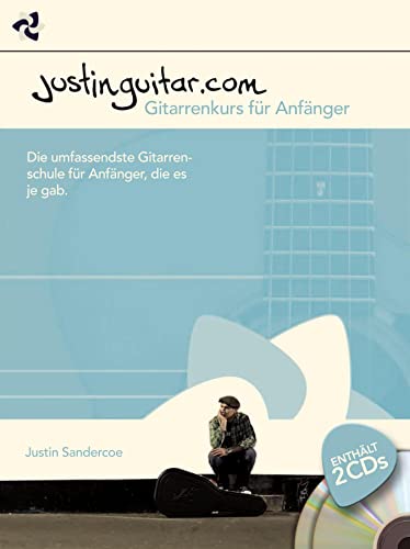 Stock image for Justinguitar Gitarrenkurs fr Anfnger: Die umfassendste Gitarrenschule fr Anfnger, die es je gab for sale by medimops