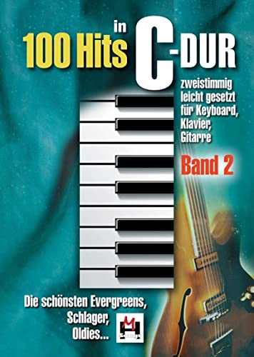 9783865438539: 100 hits in c-dur: band 2 piano, voix, guitare