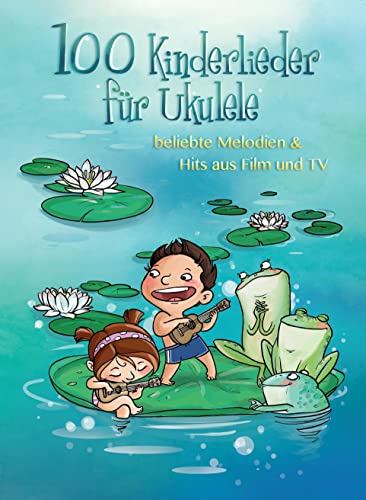 Beispielbild fr 100 Kinderlieder FDR Ukulele - Beliebte Melodien &amp; Hits Aus Film &amp; TV zum Verkauf von Blackwell's