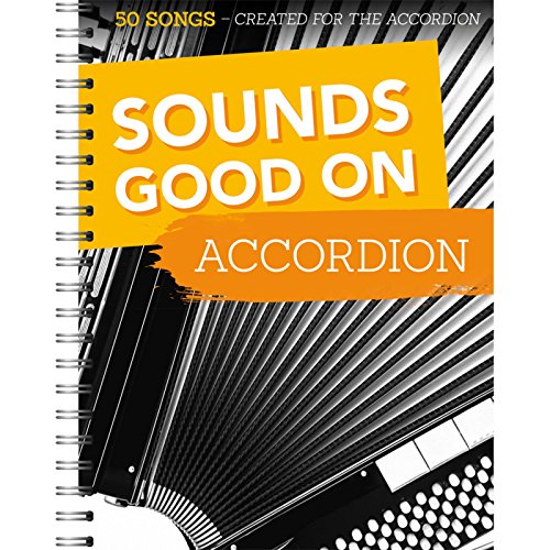 Stock image for SOUNDS GOOD ON ACCORDION ACDN BK for sale by Blackwell's
