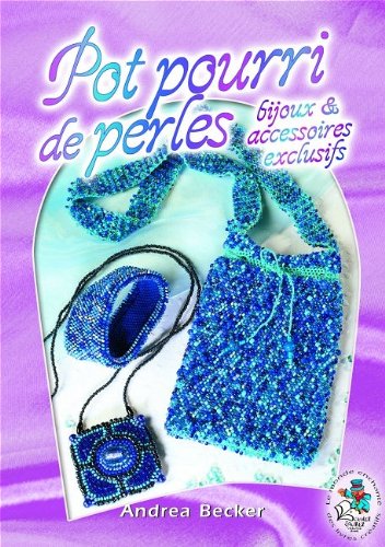 Beispielbild fr Pot pourri de perles bijoux & accesseoires exclusifs zum Verkauf von medimops