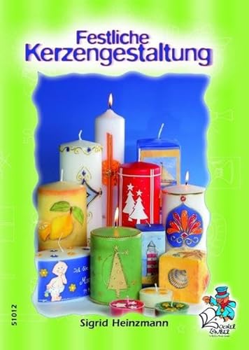 9783865451019: Festliche Kerzengestaltung - Heinzmann, Sigrid