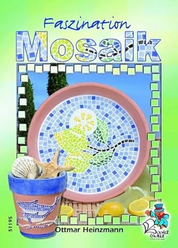Beispielbild fr Faszination Mosaik zum Verkauf von medimops