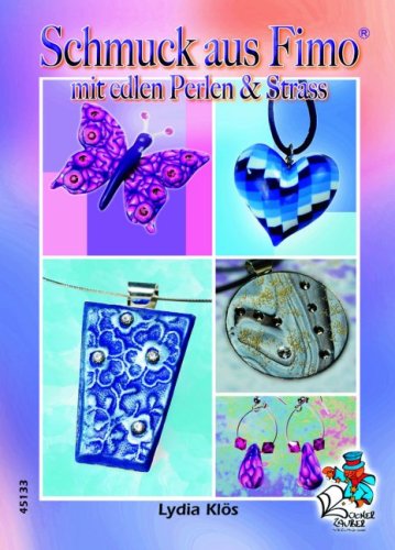 Imagen de archivo de Schmuck aus Fimo mit edlen Perlen & Strass a la venta por medimops