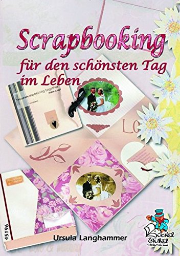 Stock image for Scrapbooking fr den schnsten Tag im Leben for sale by medimops