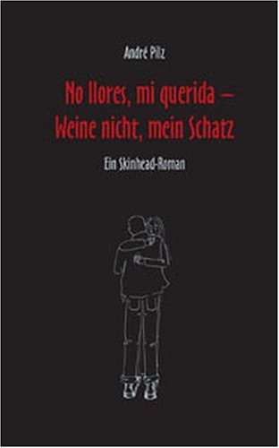 9783865460318: No llores, mi querida - Weine nicht mein Schatz