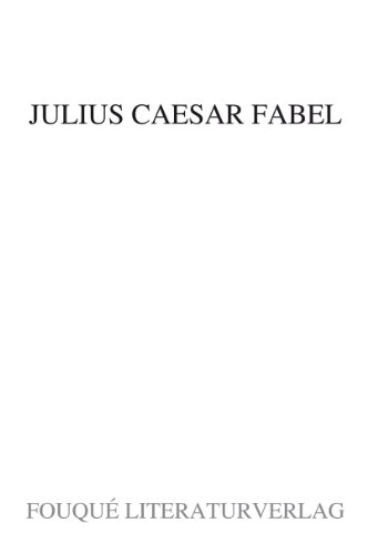 Beispielbild fr Julius Caesar Fabel (Fouqu Literaturverlag) zum Verkauf von medimops