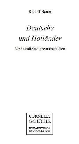 9783865482648: Deutsche und Hollnder. Verheimlichte Freundschaften