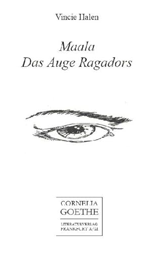 Stock image for Maala. Das Auge Ragadors. for sale by Antiquariat Eule