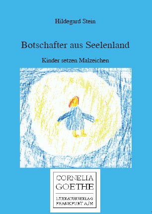 Beispielbild fr Botschafter aus Seelenland. Kinder setzen Malzeichen zum Verkauf von medimops