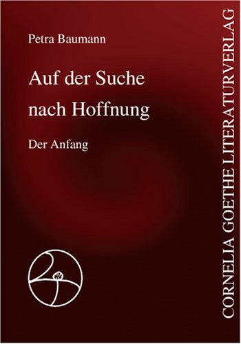 9783865484765: Auf der Suche nach Hoffnung. Der Anfang: Fantastischer Roman