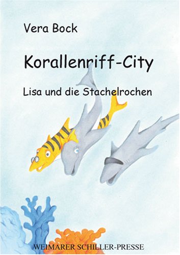 Stock image for Korallenriff-City: Lisa und die Stachelrochen for sale by medimops