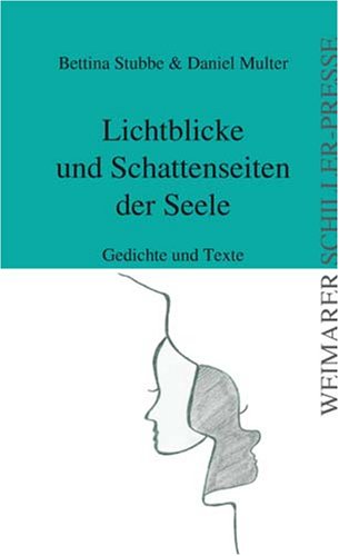 Stock image for Lichtblicke und Schattenseiten der Seele for sale by medimops
