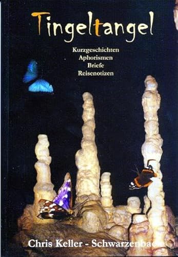 Beispielbild fr Tingeltangel: Kurzgeschichten, Aphorismen, Briefe, Reisenotizien (August von Goethe Literaturverlag) zum Verkauf von medimops