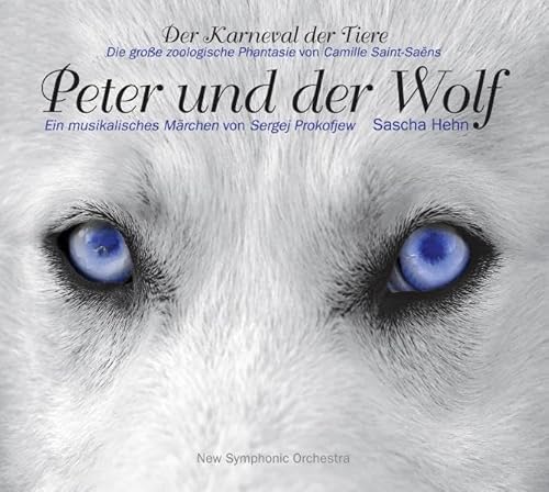 Peter und der Wolf: Ein musikalisches Märchen von Sergej Prokofjew - Sergei Prokofjew