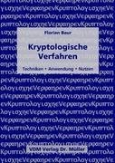 Stock image for Kryptologische Verfahren: Techniken, Anwendung, Nutzen for sale by medimops