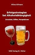 9783865500656: Erfolgsstrategien bei Alkoholabhngigkeit