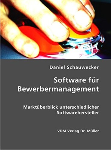 Imagen de archivo de Software fr Bewerbermanagement: Marktberblick unterschiedlicher Softwarehersteller a la venta por medimops
