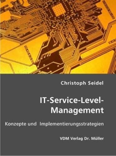 9783865508287: IT-Service-Level-Management: Konzepte und Implementierungsstrategien