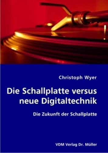 Stock image for Die Schallplatte versus neue Digitaltechnik for sale by BuchZeichen-Versandhandel