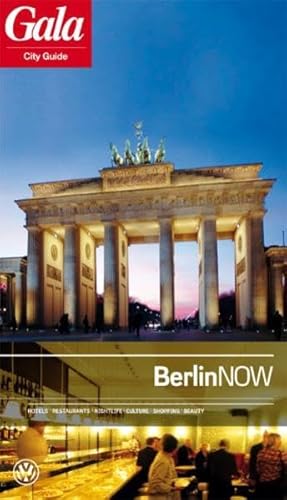 Imagen de archivo de Berlin NOW, GALA City Guide. Hotels / Restaurants / Nightlife / Culture / Shopping / Beauty a la venta por Leserstrahl  (Preise inkl. MwSt.)