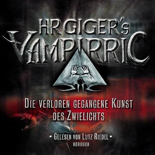 HR Giger s Vampirric, Die verloren gegangene Kunst des Zwielichts, 1 Audio-CD (9783865520005) by Hans R. Giger