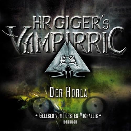 HR GigerÂ´s Vampirric, Der Horla, 1 Audio-CD (9783865520036) by Hans R. Giger