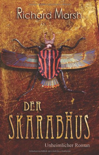 Beispielbild fr Der Skarabus: Unheimlicher Roman (Die bizarre Bibliothek) zum Verkauf von Studibuch