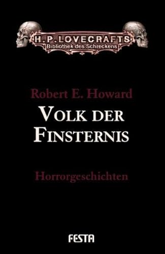 Volk der Finsternis: Horrorgeschichten (9783865520623) by Howard, Robert E.