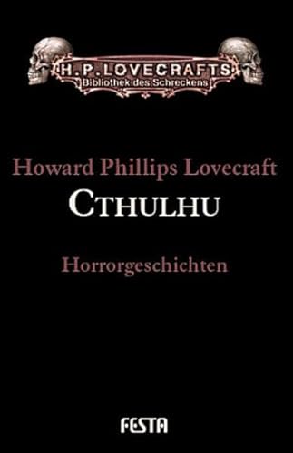 Cthulhu : Horrorgeschichten - Howard Phillips Lovecraft