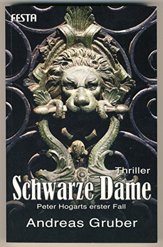 Schwarze Dame: Thriller: Peter Hogarts erster Fall - Andreas Gruber