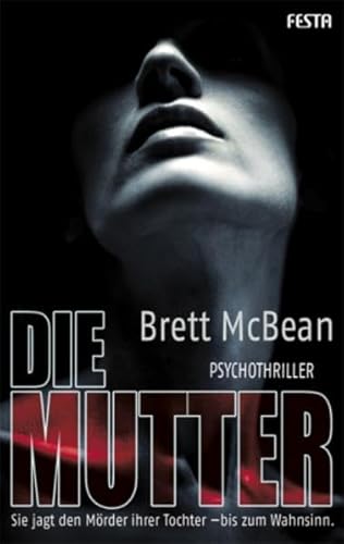 Die Mutter (Horror Taschenbuch) - Brett McBean