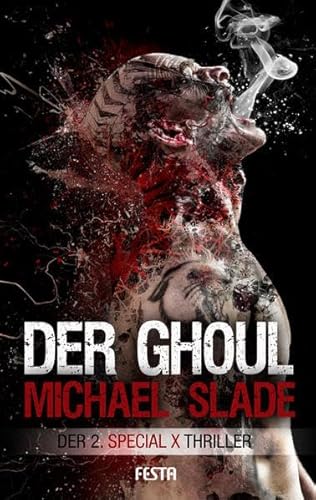 Der Ghoul: Der 2. SPECIAL X Thriller (9783865521873) by Slade, Michael