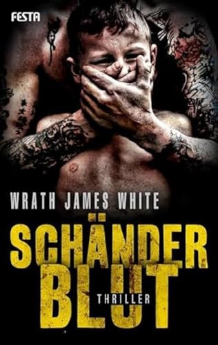 SchÃ¤nderblut (9783865522191) by White, Wrath James