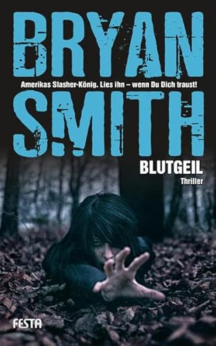 Blutgeil : Thriller - Bryan Smith