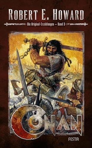 Conan - Band 3: Die Original-Erzählungen [Hardcover] Robert E. Howard