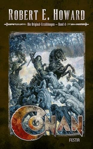 Conan - Band 4: Die Original-Erzählungen [Paperback] Robert E. Howard