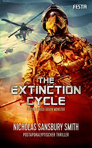 Beispielbild fr The Extinction Cycle - Buch 3: Krieg gegen Bestien: Postapokalyptischer Thriller zum Verkauf von medimops