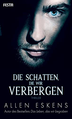 Beispielbild fr Die Schatten, die wir verbergen: Thriller zum Verkauf von medimops