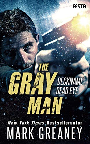 Stock image for The Gray Man - Deckname Dead Eye -Language: german for sale by GreatBookPrices
