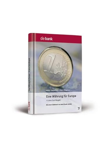 Imagen de archivo de Eine Whrung fr Europa: 10 Jahre Euro-Bargeld a la venta por medimops