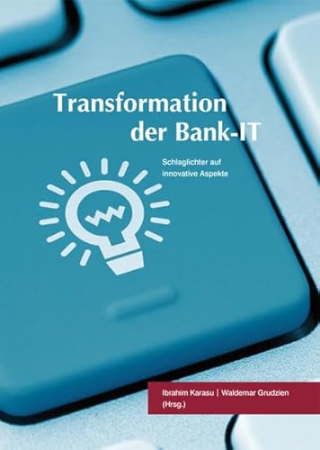 9783865562715: Transformation der Bank-IT: Schlaglichter auf innovative Aspekte