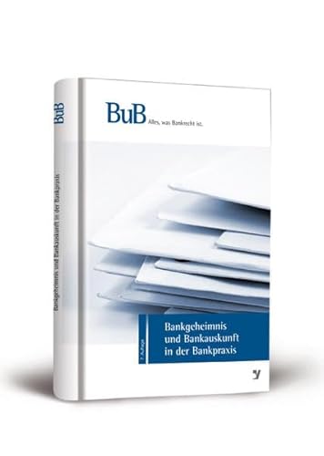 Stock image for Bankgeheimnis und Bankauskunft in der Praxis for sale by medimops