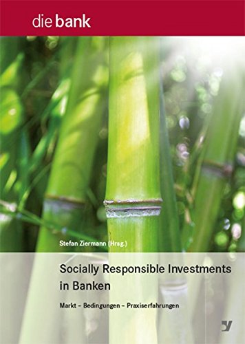 9783865563576: Socially Responsible Investments in Banken: Markt - Bedingungen - Praxiserfahrungen