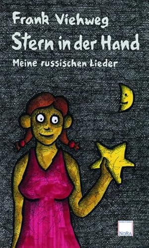 9783865574596: Stern in der Hand: Meine russischen Lieder - Viehweg, Frank