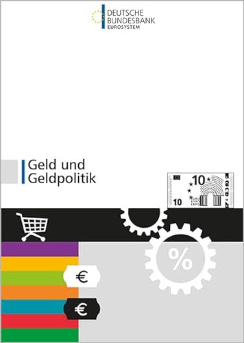 Geld und Geldpolitik Sachbuch (neuste Ausgabe, 2014) - Deutsche Bundesbank