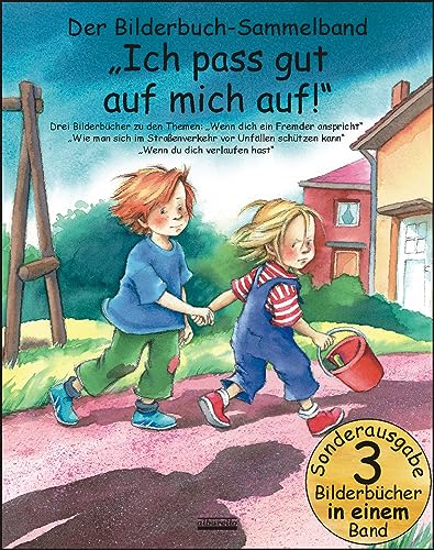 Imagen de archivo de Ich pass gut auf mich auf! Bilderbuch-Sammelband -Language: german a la venta por GreatBookPrices