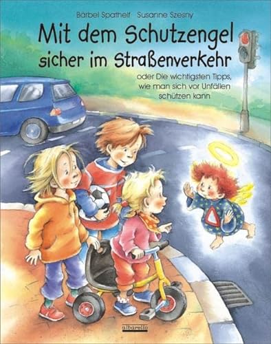 Beispielbild fr Mit dem Schutzengel sicher im Straenverkehr -Language: german zum Verkauf von GreatBookPrices