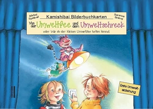 Beispielbild fr Von der Umweltfee und dem Umweltschreck, Kamishibai-Bilderbuch-Karten -Language: german zum Verkauf von GreatBookPrices